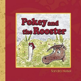 Pokey and the Rooster