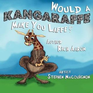 Would a Kangaraffe Make You Laff?