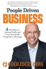 People Driven Business: 4 New Rules to Increase Profits and Create Sustainable Competitive Advantage