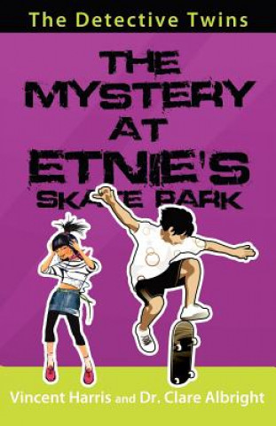 The Detective Twins: The Mystery at Etnie's Skate Park