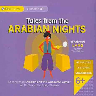 Tales from the Arabian Nights: Sheherezade/Aladdin and the Wonderful Lamp/Ali Baba and the Forty Thieves