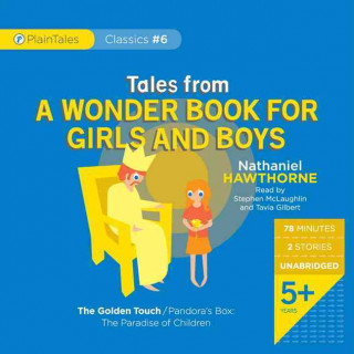 Tales from a Wonder Book for Girls and Boys: The Golden Touch/Pandora's Box: The Paradise of Children