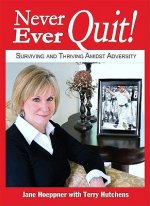 Never, Ever, Quit!