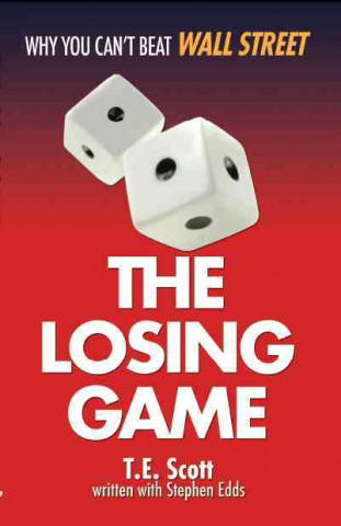 The Losing Game: Why You Can't Beat Wall Street