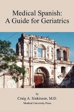 Medical Spanish: A Guide for Geriatrics