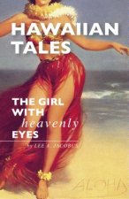 Hawaiian Tales: The Girl with Heavenly Eyes