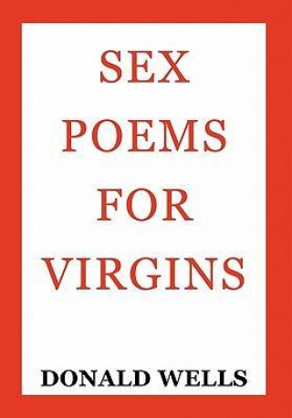 Sex Poems for Virgins