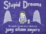 Stupid Dreams: The Complete 5-Minute Comics Collection
