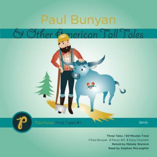 Paul Bunyan & Other American Tall Tales