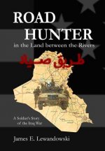 Road Hunter in the Land Between the Rivers