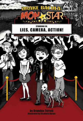 Drake Bacula: Monstar: Lies, Camera, Action!