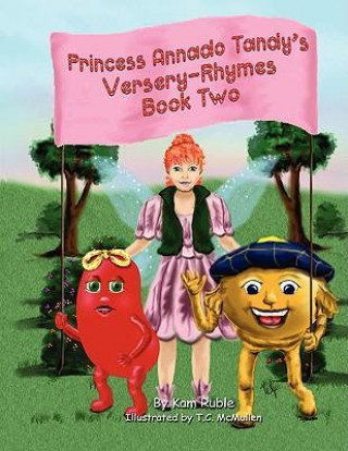 Princess Annado Tandy's Versery Rhymes Book Two