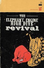 Elephant Engine High Dive Revival