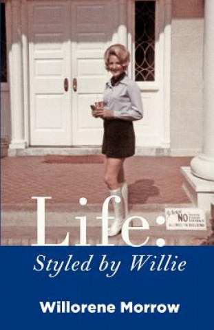 Life: Styled by Willie