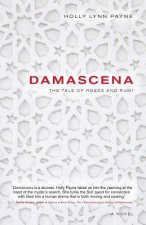 Damascena: The Tale of Roses and Rumi