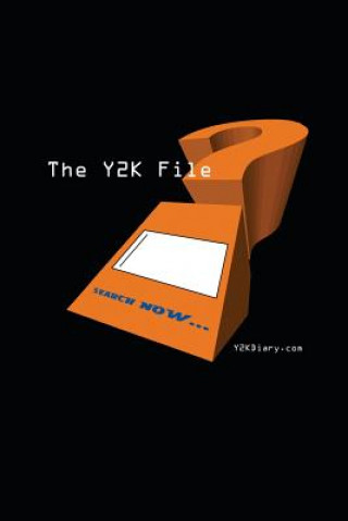 The Y2K File: The Y2K Diary