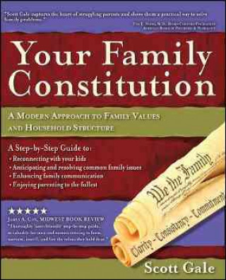 Your Family Constitution: A Modern Approach to Family Values and Household Structure
