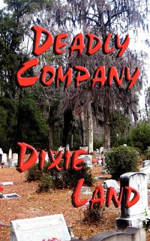 Deadly Company