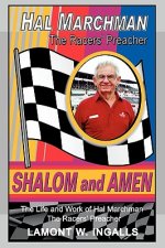 Shalom and Amen: The Life and Work of Hal Marchman, the Racers' Preacher