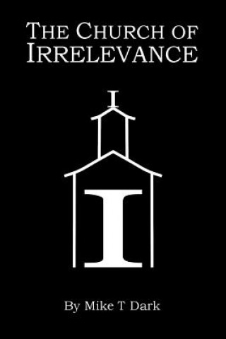 The Church of Irrelevance
