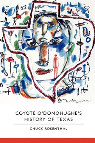 Coyote O'Donohughe's History of Texas