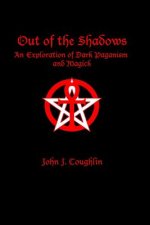 Out of the Shadows: An Exploration of Dark Paganism and Magick