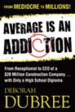 Average Is an Addiction