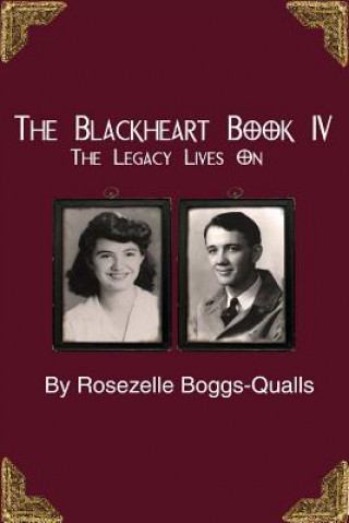 The Blackheart Book IV: The Legacy Continues