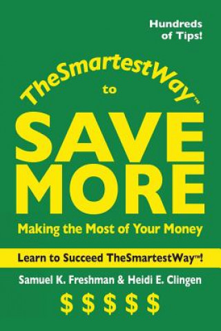 The Smartest Way to Save More