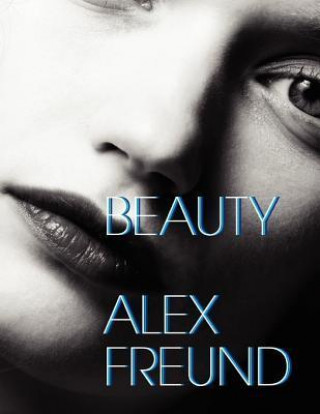 Alex Freund: Beauty