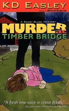 Murder at Timber Bridge