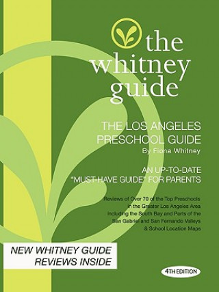 The Whitney Guide - The Los Angeles Preschool Guide - 4th Edition