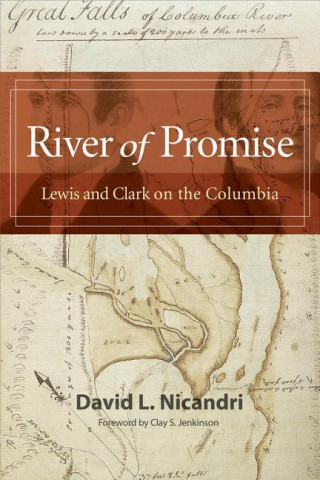 River of Promise: Lewis and Clark on the Columbia