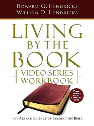Living by the Book Video Series Workbook (20-Part Extended Version)