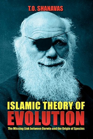 Islamic Theory of Evolution: The Missing Link Between Darwin and the Origin of Species