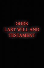 Gods Last Will and Testament