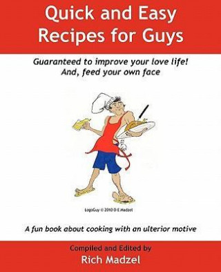 Quick and Easy Recipes for Guys