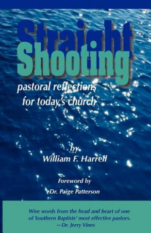 Straight Shooting: Pastoral Reflections for Today's Church
