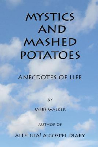 Mystics and Mashed Potatoes