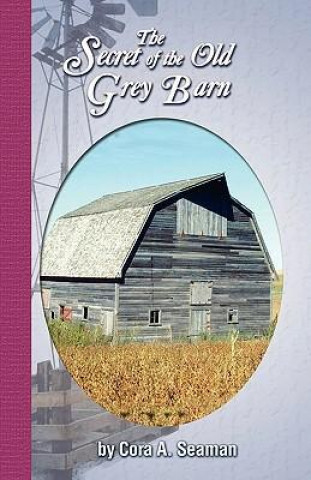 The Secret of the Old Grey Barn