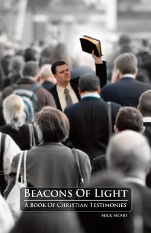 Beacons of Light: A Book of Christian Testimonies