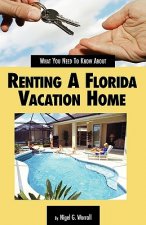 What You Need to Know about Renting a Florida Vacation Home