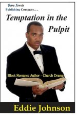 Temptation in the Pulpit: Black Romance Author - Church Drama