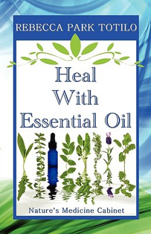 Heal with Essential Oil
