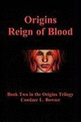 Origins, Reign of Blood