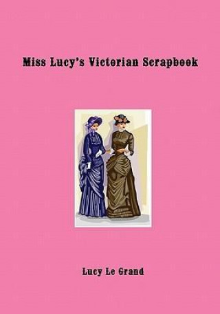 Miss Lucy's Victorian Scrapbook