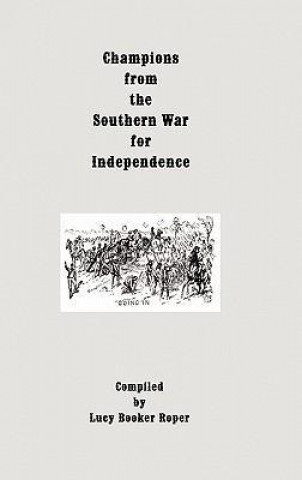 Champions from the Southern War for Independence