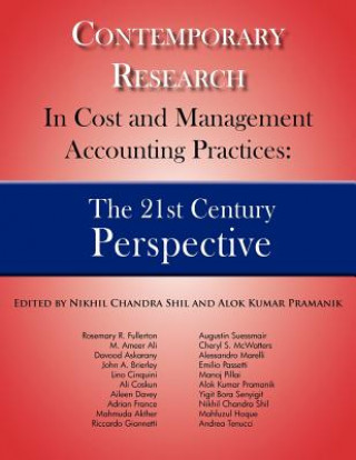 Contemporary Research in Cost and Management Accounting Practices: The 21st Century Perspective