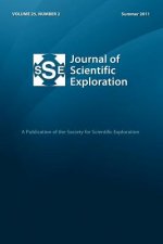 Journal of Scientific Exploration 25: 2 Summer 2011