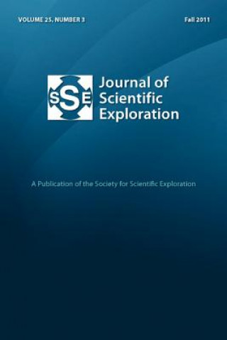 Journal of Scientific Exploration 25: 3 Fall 2011